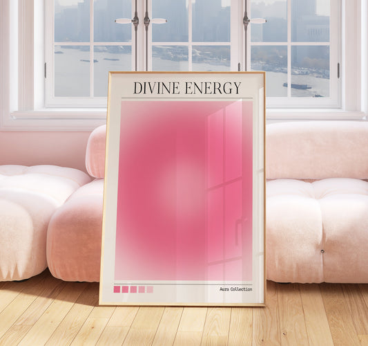 Divine Energy Print - Aura Print - Aura Poster - Spiritual - Angel Number Wall Art - Femininty Poster - Girls Bedroom - Qoute Print